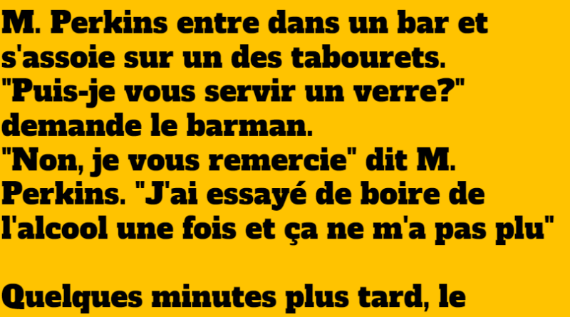 blague m. perkins entre dans un bar