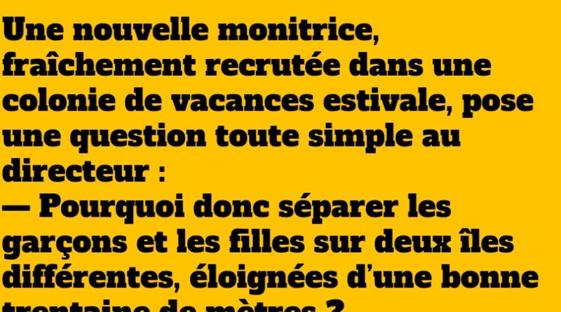 blague monitrice colonie de vacances