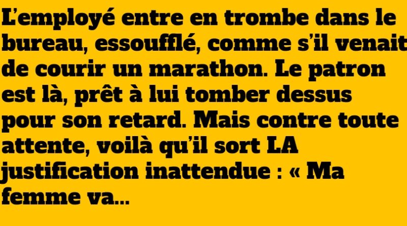 blague la bonne excuse