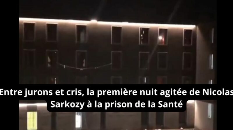 premiere nuit de sarkozy en prison