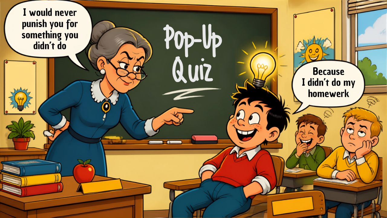 Illustration humoristique de Toto en classe avec sa maîtresse, une ampoule allumée au-dessus de sa tête, des bulles de dialogue "Jamais je ne te punirais pour une faute que tu n'as pas commise" et "Parce que je n'ai pas fait mes devoirs" – article sur la blague de Toto de l'interrogation surprise